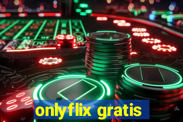 onlyflix gratis